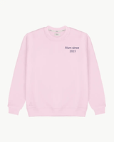 LIGHT PINK SWEATSHIRT | "MUM SINCE" EMBROIDERY